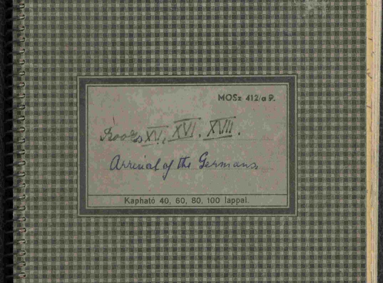 A dark green and gray checkered notebook cover with a label noting "Arrival of the Germans".