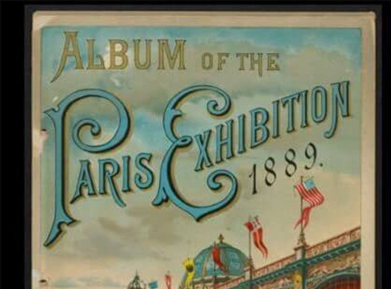 Vintage cover of an album for the 1889 Paris Exhibition, with colourful lettering