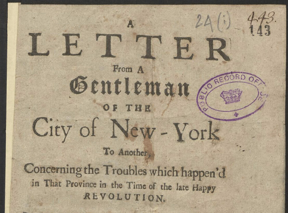 A historical letter from a gentleman in New York discussing troubles during the last revolution.